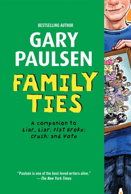 Family Ties: The Theory, Practice, and Destructive Properties of Relatives by Paulsen, Gary