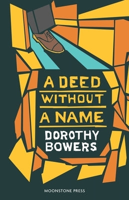 A Deed Without a Name by Bowers, Dorothy