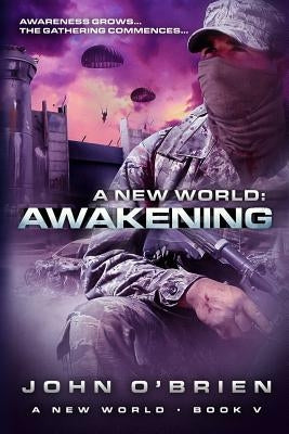 A New World: Awakening by O'Brien, John