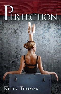 Perfection by Thomas, Kitty