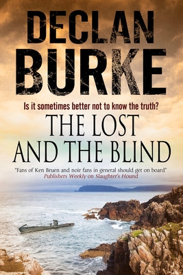 The Lost and the Blind by Burke, Declan