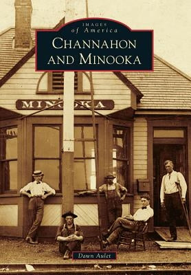 Channahon and Minooka by Aulet, Dawn