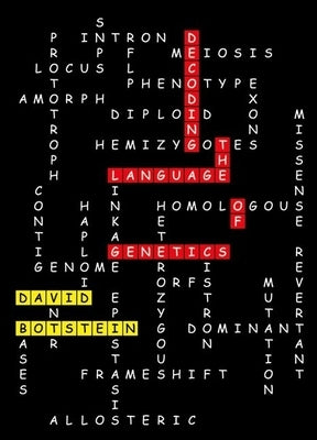 Decoding the Language of Genetics by Botstein, David