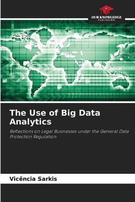 The Use of Big Data Analytics by Sarkis, Vicência