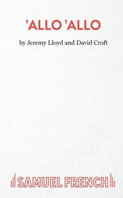 'Allo 'Allo by Lloyd, Jeremy