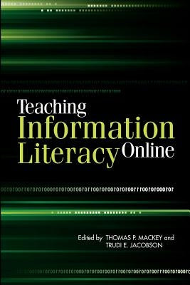 Teaching Information Literacy Online by Jacobson, Trudi E.