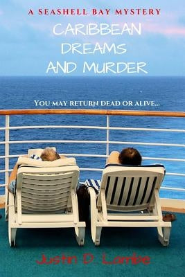 Caribbean Dreams and Murder by Lambe, Justin D.