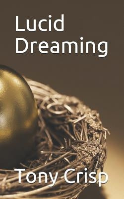 Lucid Dreaming by Crisp, Tony
