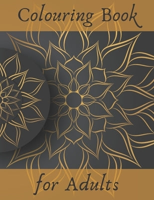 COLOURING BOOK for ADULTS: Stress Relieving Designs for Relaxation: Animals, People, Mandalas, Flowers and Many More by Publishers, Powerprint