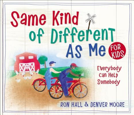 Same Kind of Different as Me for Kids by Hall, Ron