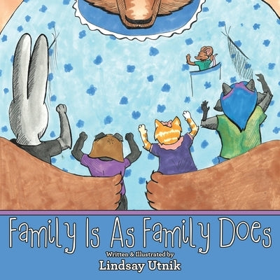 Family Is as Family Does by Utnik, Lindsay