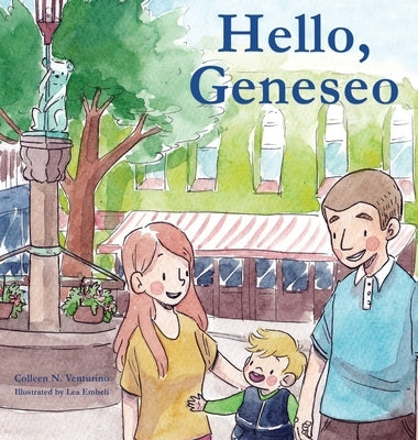 Hello, Geneseo by Venturino, Colleen N.