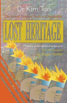 Lost Heritage by Tan, Kim