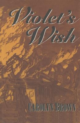 Violet's Wish by Brown, Carolyn