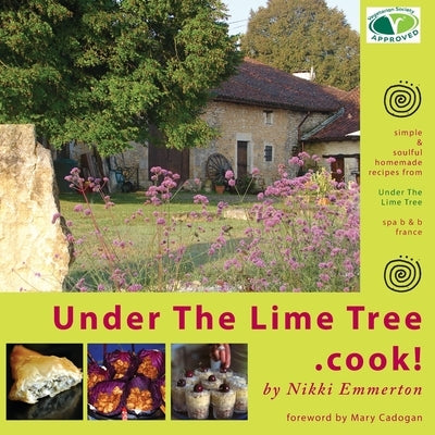 Under The Lime Tree.cook! by Emmerton, Nikki