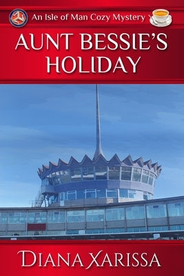 Aunt Bessie's Holiday by Xarissa, Diana