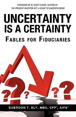 Uncertainty is a Certainty by Ely, Mba Cfp