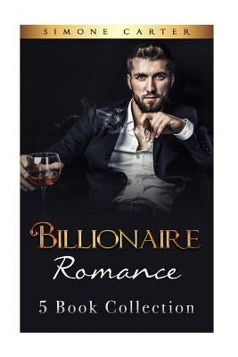 Billionaire Romance: Collection by Carter, Simone