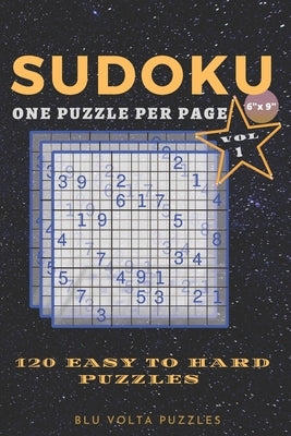 Sudoku: Small and Travel Friendly 120 Easy to Hard Sudoku Puzzle Book For Adults 6 x 9 inches by Senya, Elliot