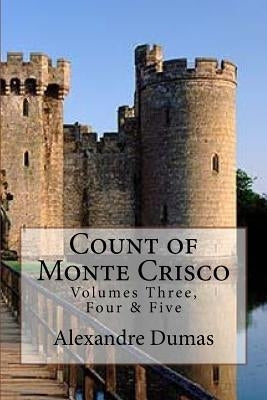 Count of Monte Crisco by Dumas, Alexandre