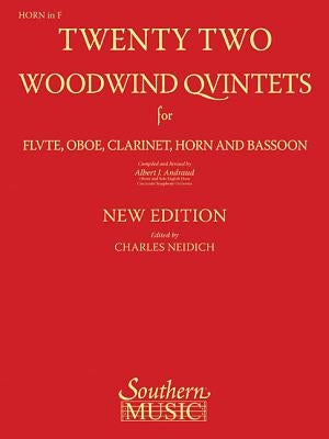 22 Woodwind Quintets - New Edition: Horn Part by Andraud, Albert