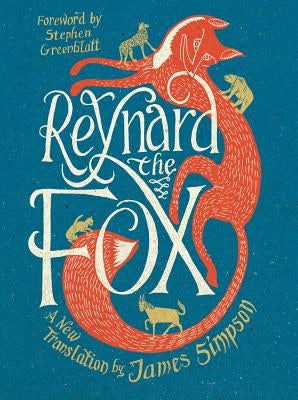 Reynard the Fox: A New Translation by Simpson, James