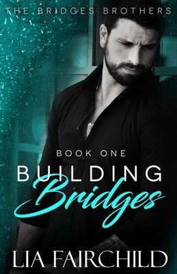 Building Bridges by Fairchild, Lia