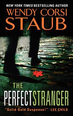 The Perfect Stranger by Staub, Wendy Corsi