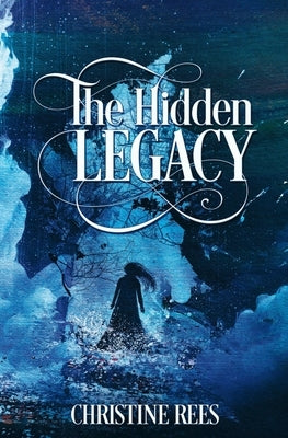The Hidden Legacy by Rees, Christine