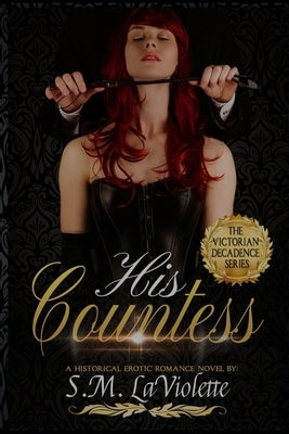 His Countess by LaViolette, S. M.