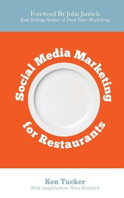 Social Media Marketing for Restaurants by Jantsch, John