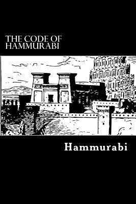 The Code of Hammurabi by Johns, Claude Hermann Walter