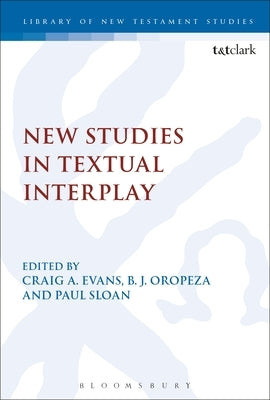 New Studies in Textual Interplay by Oropeza, B. J.
