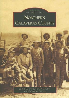 Northern Calaveras County by Marvin, Judith