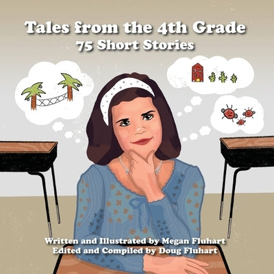 Tales from the 4th Grade: 75 Short Stories by Fluhart, Megan
