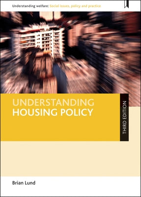 Understanding Housing Policy by Lund, Brian