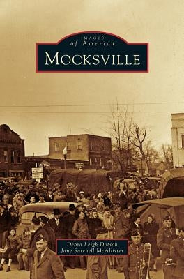 Mocksville by Dotson, Debra Leigh
