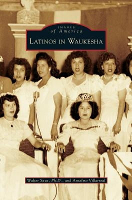 Latinos in Waukesha by Sava, Walter