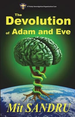 The Devolution of Adam and Eve by Sandru, Mit