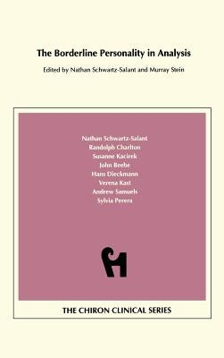 The Borderline Personality in Analysis (Chiron Clinical Series) by Stein, Murray