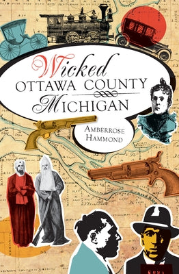 Wicked Ottawa County, Michigan by Hammond, Amberrose