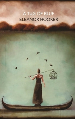 A Tug of Blue by Hooker, Eleanor