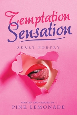 Temptation Sensation: Adult Poetry by Lemonade, Pink