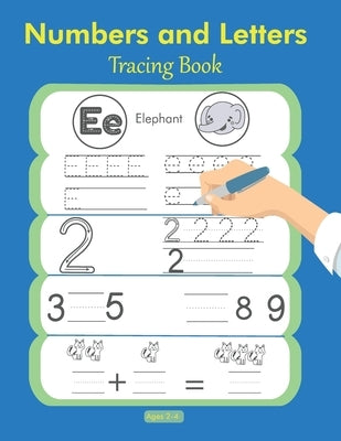 Numbers and Letters Tracing Book 2-4: Preschool Workbooks, Toddler Activities, Hand Writing Book for Kids, Learn to Write, Toddler Coloring Book by Book Publishing, Mosaid