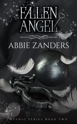 Fallen Angel: Mythic Series, Book Two by Zanders, Abbie