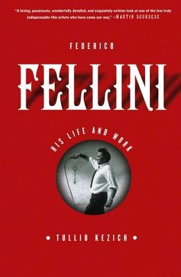 Federico Fellini by Kezich, Tullio
