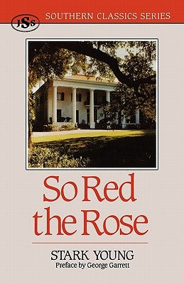 So Red the Rose by Young, Stark