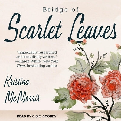 Bridge of Scarlet Leaves Lib/E by McMorris, Kristina