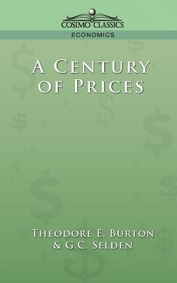 A Century of Prices by Selden, G. C.
