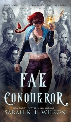 Fae Conqueror by Wilson, Sarah K. L.